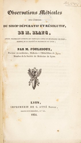 Observations m©♭dicales sur l'emploi du sirop d©♭puratif et r©♭solutif