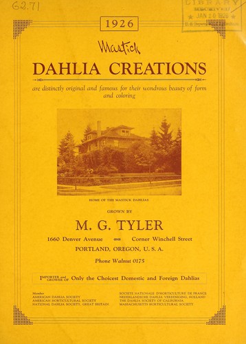 1926 Mastick dahlia creations are distinctly original and famous for their wondrous beauty of form and coloring