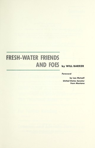 Fresh-water friends and foes