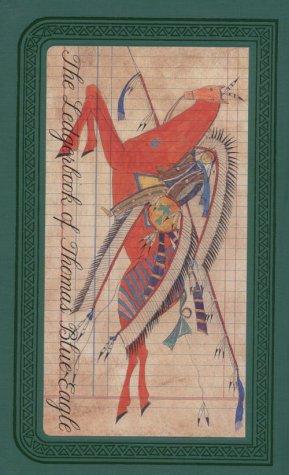 The ledgerbook of Thomas Blue Eagle