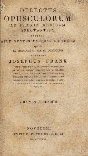 Delectus opusculorum ad praxin medicam spectantium. Antenac apud gentes exteras editorum quae in medicorum Italiae commodum collegit