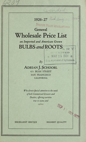 General wholesale price list on imported and American grown bulbs and roots, also a few select varieties of flower seeds