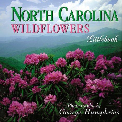 North Carolina Wildflowers (North Carolina Littlebooks)
