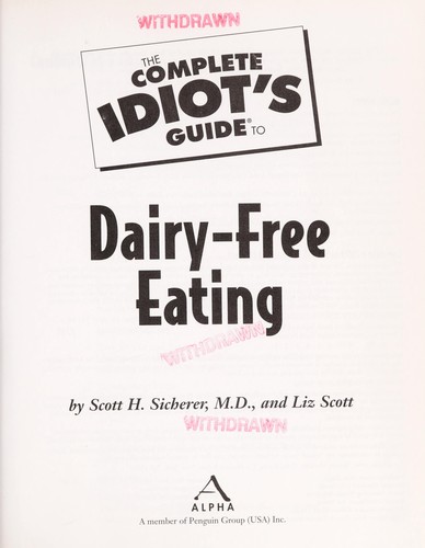 The complete idiot's guide to dairy-free eating