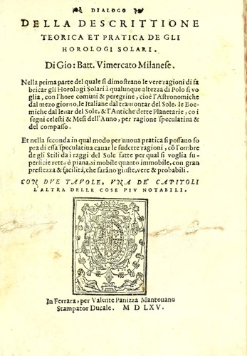 Dialogo della descrittione teorica et pratica de gli horologi solari, di Gio: Batt. Vimercato milanese