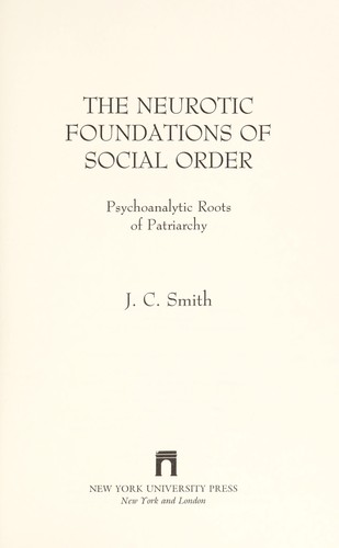 The neurotic foundations of social order