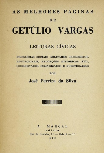 As melhores páginas de Getúlio Vargas, leituras cívicas