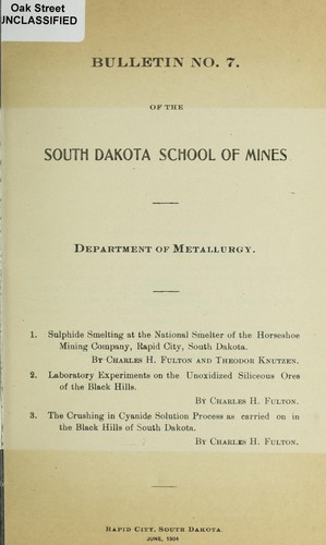 Metallurgical practice in the Black Hills of South Dakota