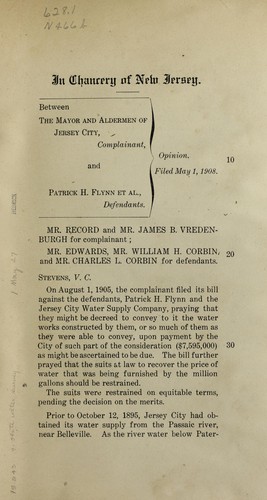 In Chancery of New Jersey: between the Mayor and Aldermen of Jersey City, complainant, and P.H. Flynn and Jersey City Water Supply Co., defendants