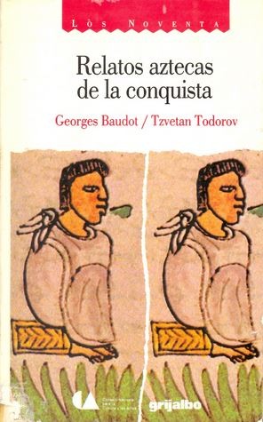 Relatos aztecas de la conquista