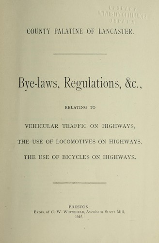Bye-laws, regulations, &c., relating to vehicular traffic on highways, the use of bicycles on highways