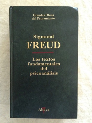 Los textos fundamentales del psicoanálisis