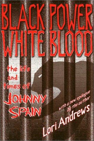 Black power, white blood