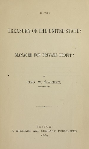 Is the Treasury of the United States managed for private profit?