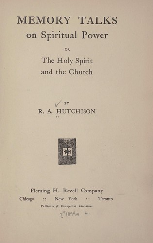Memory talks on spiritual power, or, The Holy Spirit and the church