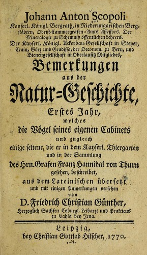 Johann Anton Scopoli Kayserl. Königl. Bergrath ... Bemerkungen aus der Natur-Geschichte