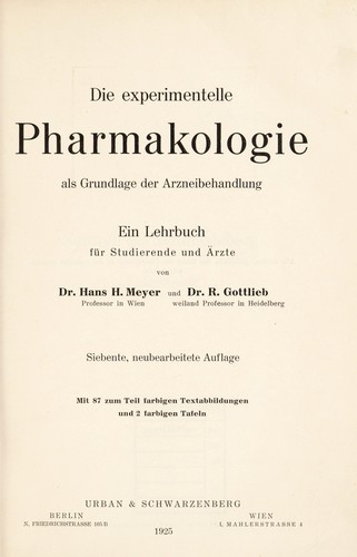 Die Experimentelle Pharmakologie als Grundlage der Arzneibehandlung
