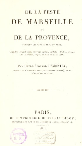 De la peste de Marseille et de la Provence pendant ... 1720 et 1721