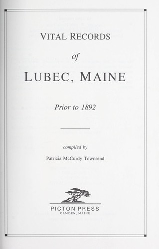 Vital records of Lubec, Maine, prior to 1892