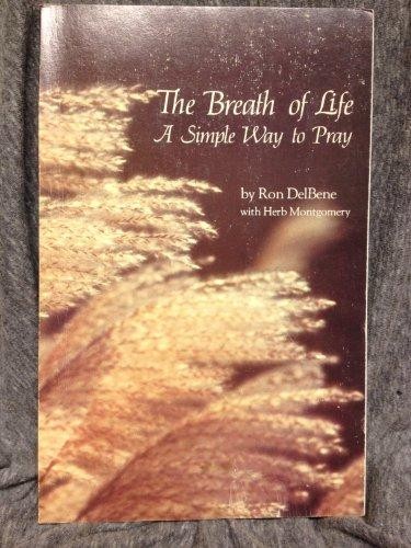 The Breath of Life a Simple Way to Pray