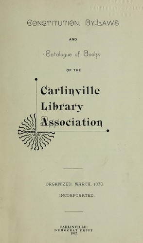 Constitution, by-laws and catalogue of books ...