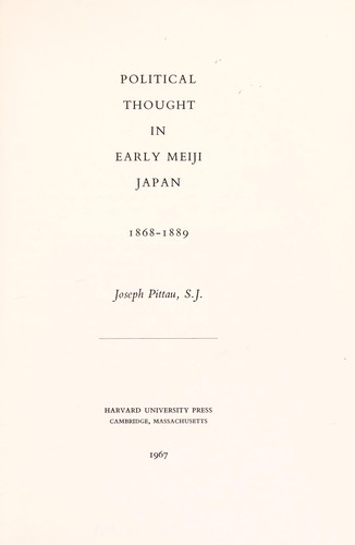 Political thought in early Meiji Japan, 1868-1889