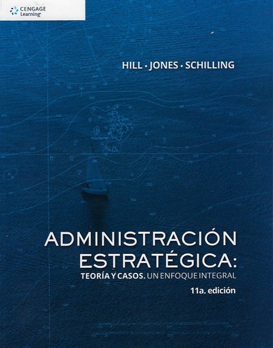 Administración estratégica : teoría y casos un enfoque integral