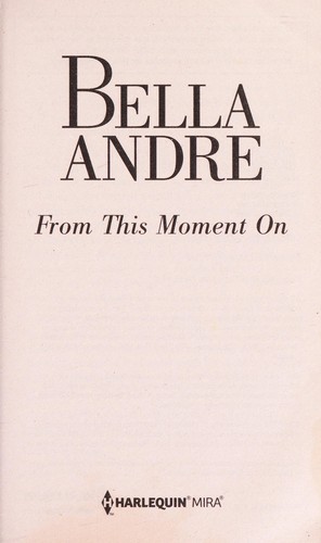 From this moment on