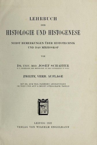 Vorlesungen ©ơber Histologie und Histogenese nebst Bemerkungen ©ơber Histotechnik und das Mikroscop