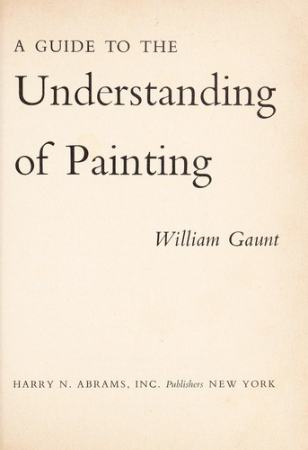 A guide to the understanding of painting