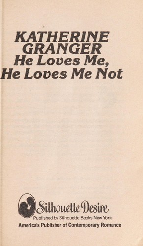He Loves Me, He Loves Me Not