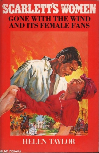 Scarlett's Women - Gone with the Wind and Its Female Fans