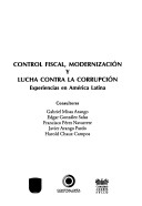 Control fiscal, modernizacion y lucha contra la corrupcion : experiencias en America Latina