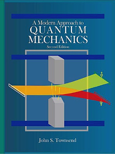 A modern approach to quantum mechanics - 2. edición