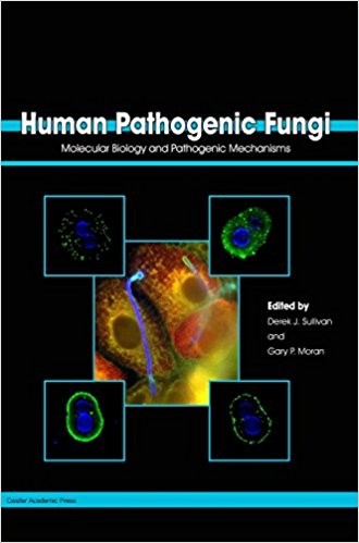Human pathogenic fungi : molecular biology and pathogenic mechanisms