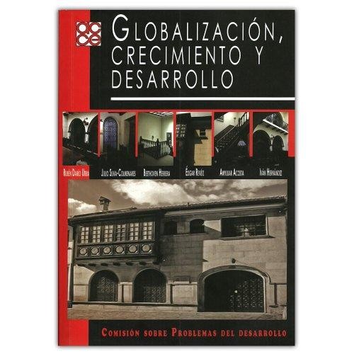 Globalización, crecimiento y desarrollo