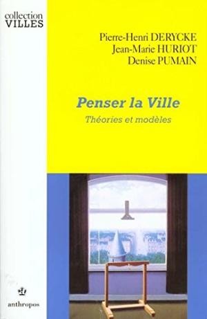 Penser la ville : theories et modeles