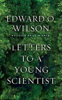 Letters to a young scientist - 1. ed.