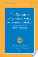 The system of macroeconomic accounts statistics : an overview