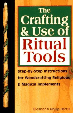 Crafting & Use Of Ritual Tools