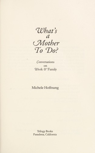 What's a mother to do?