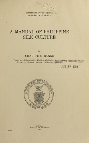 A manual of Philippine silk culture