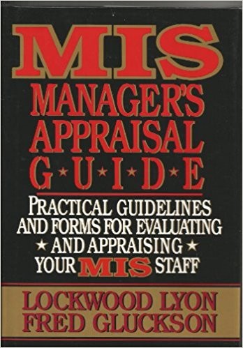 The MIS manager's guide to performance appraisal
