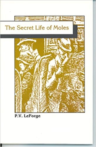 The Secret Life of Moles
