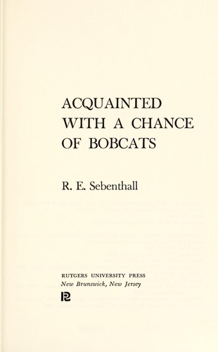 Acquainted with a chance of bobcats
