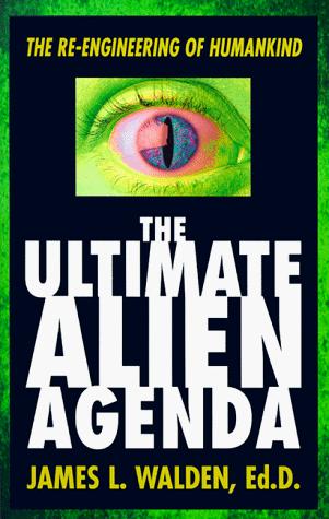 The ultimate alien agenda
