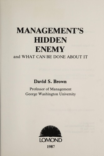 Management's hidden enemy