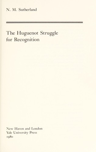 The Huguenot struggle for recognition