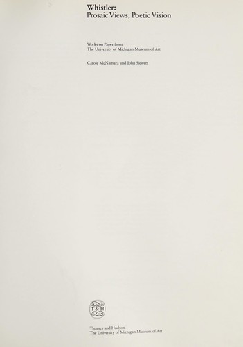 Whistler, prosaic views, poetic vision