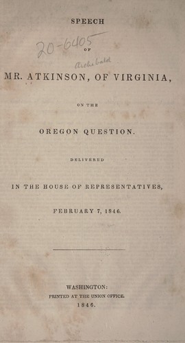 Speech of Mr. Atkinson, of Virginia, on the Oregon question